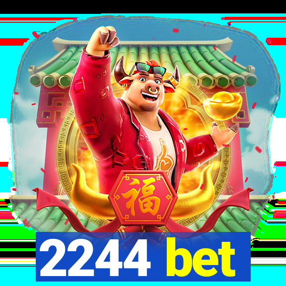 2244 bet